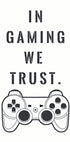 In Gaming We Trust, Controller Quote Print Poster - Posterbox.dk