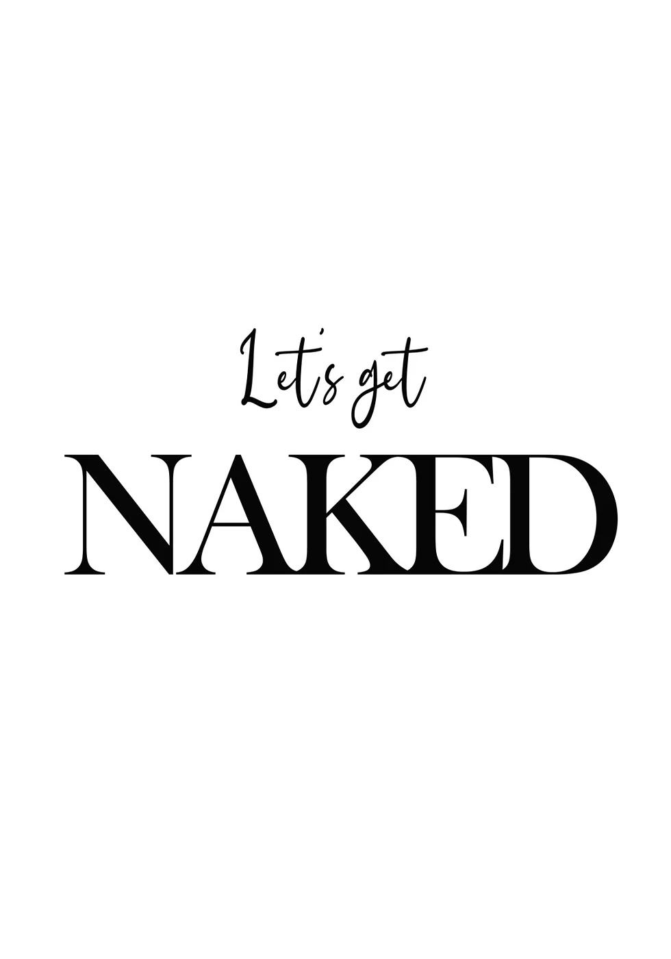 Let's Get Naked Poster - Posterbox.dk