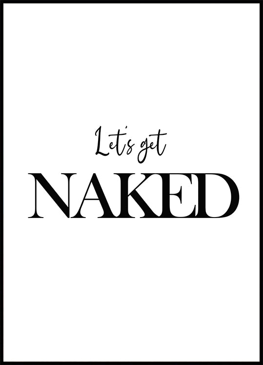 Let's Get Naked Poster - Posterbox.dk