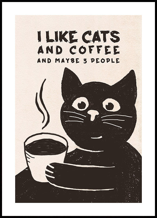 Like Cats and Coffee Poster - Posterbox.dk
