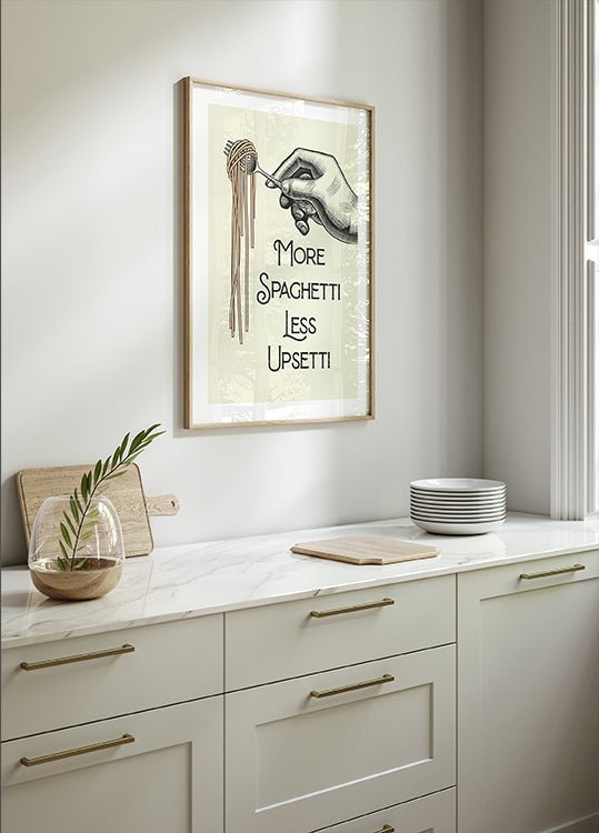 More Spaghetti Less Upsetti Poster - Posterbox.dk