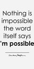 Nothing Is Impossible Poster - Posterbox.dk