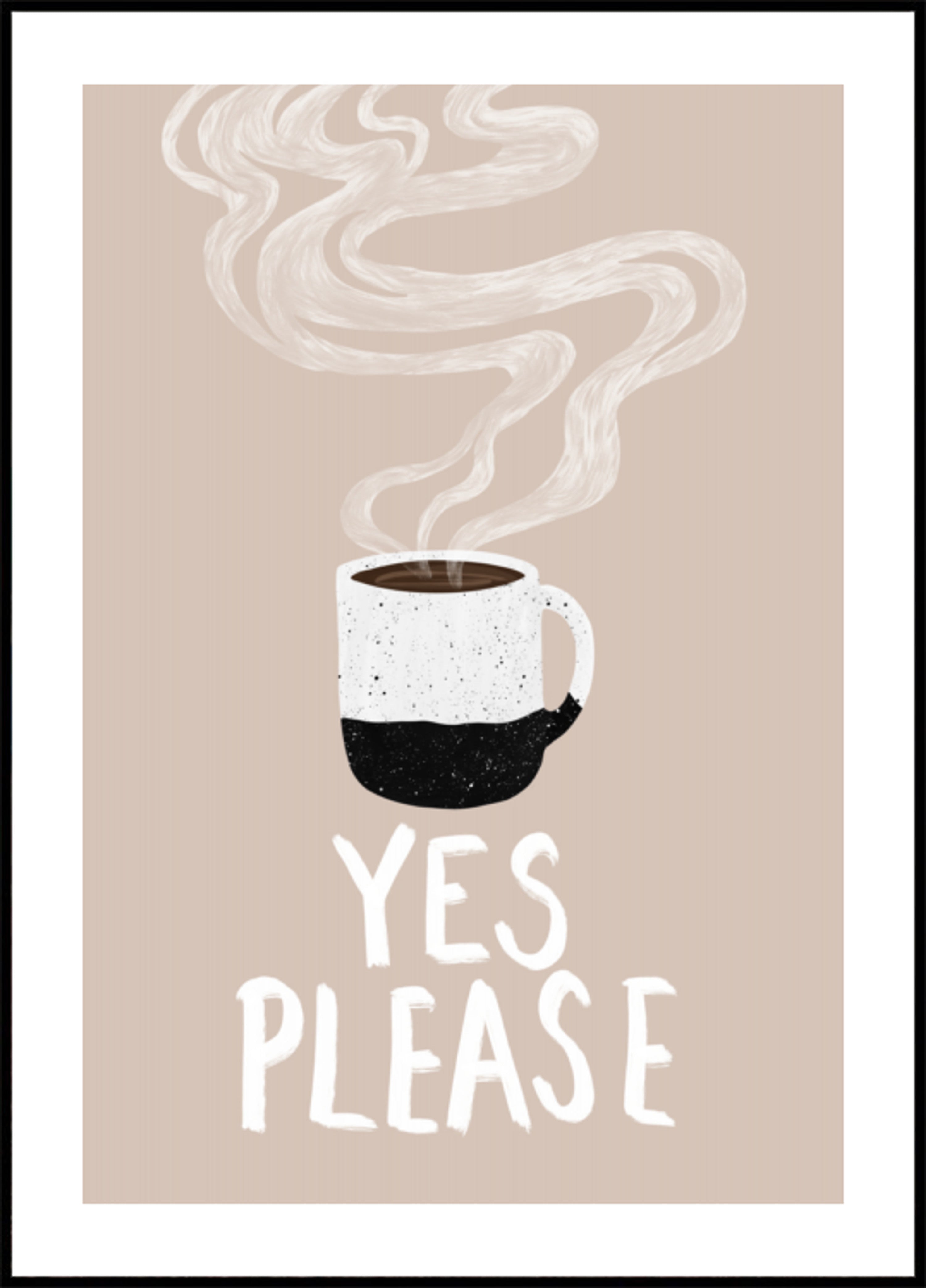 Hot Coffee Yes Please